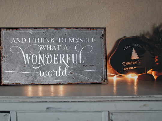 And I Think to Myself What a Wonderful World Sign | Vintage Christmas Sign | Neutral Wonderful World | Light Vintage | Farmhouse Wall Decor