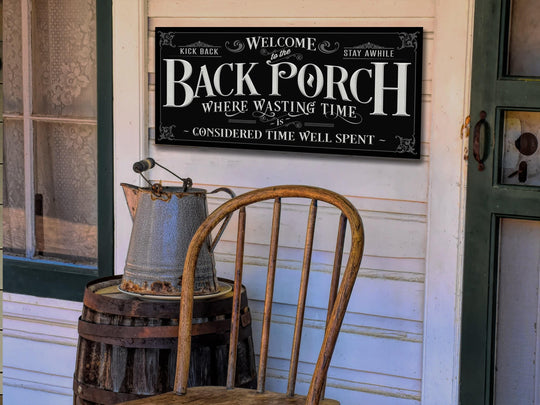 Back Porch Sign on Metal or Canvas | White Letters on Black Background Porch Sign | Where Wasting Time is Considered Time Well Spent