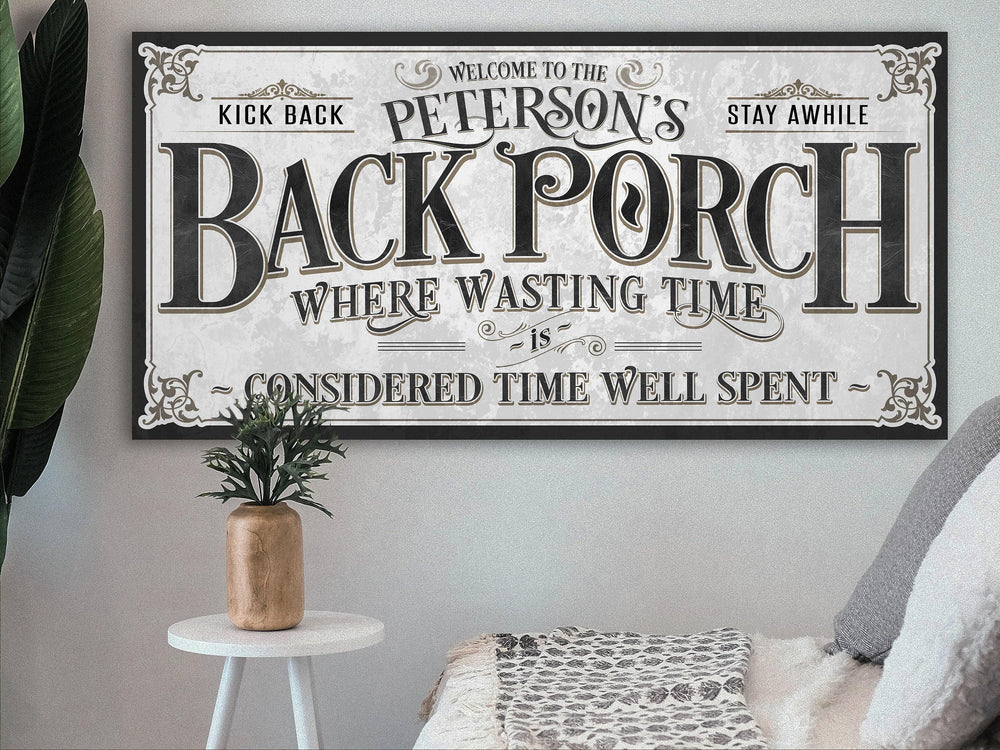 Personalized Back Porch Sign on Metal or Canvas | Distressed Black & White Porch Sign | Where Wasting Time is Considered Time Well Spent