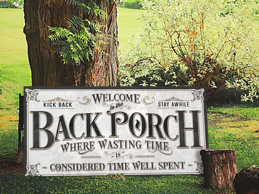 Back Porch Sign on Metal or Canvas | Black Letters on White Background Porch Sign | Where Wasting Time is Considered Time Well Spent