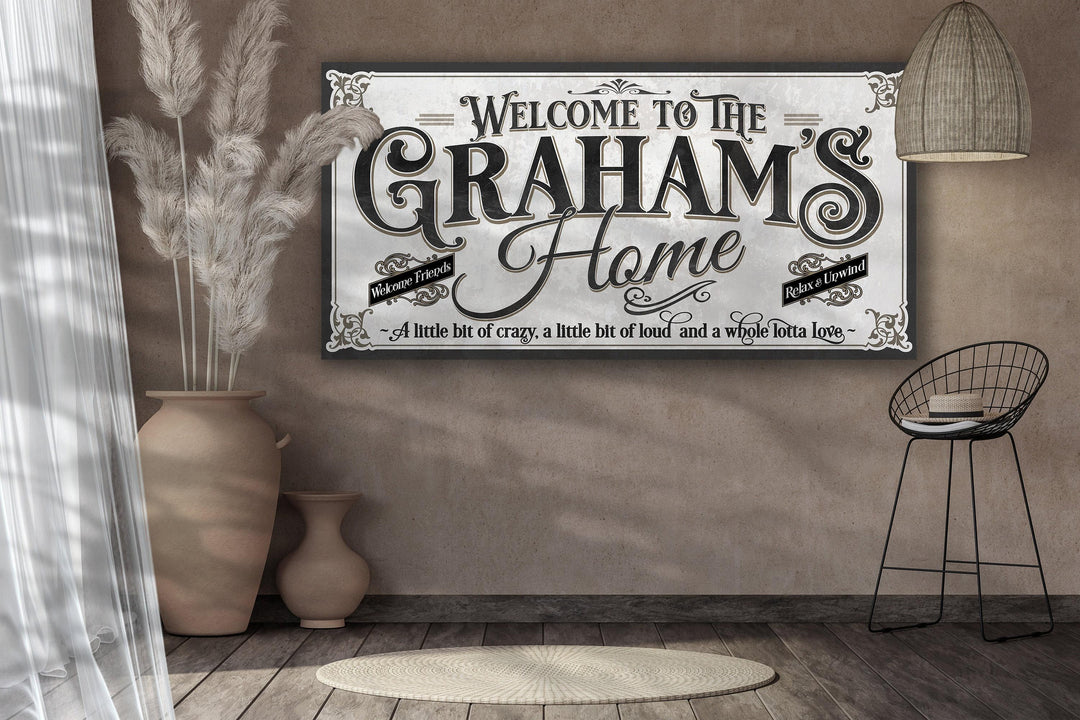 Personalized Family Name Home Sign with saying, &quot;A little bit of crazy, a little bit of loud and a whole lot of love.&quot;