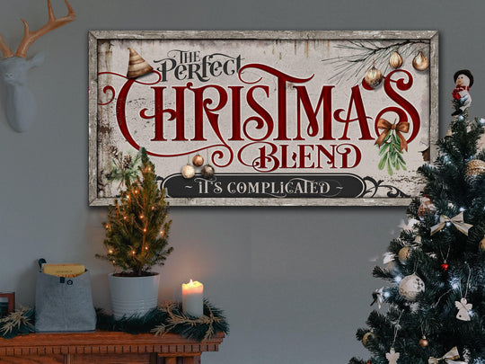 The Perfect Christmas Blend Sign customized for the blended family.