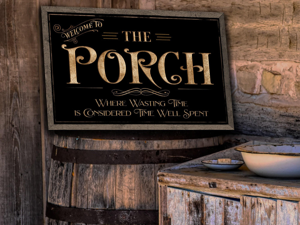 Welcome to the Porch Where Wasting Time Sign | Porch Sign | Sign for Porch | Back Porch Farmhouse Sign | Metal Sign | Outdoor Porch Sign