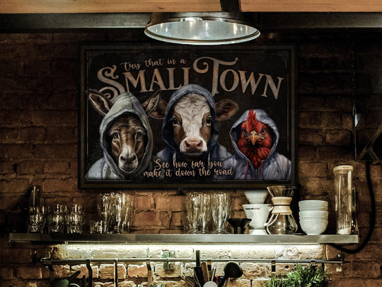 Try That in a Small Town Sign | Small Town Sign | Large Canvas Sign | Large Metal Sign | Farmhouse Wall Decor | Small Town Song Sign