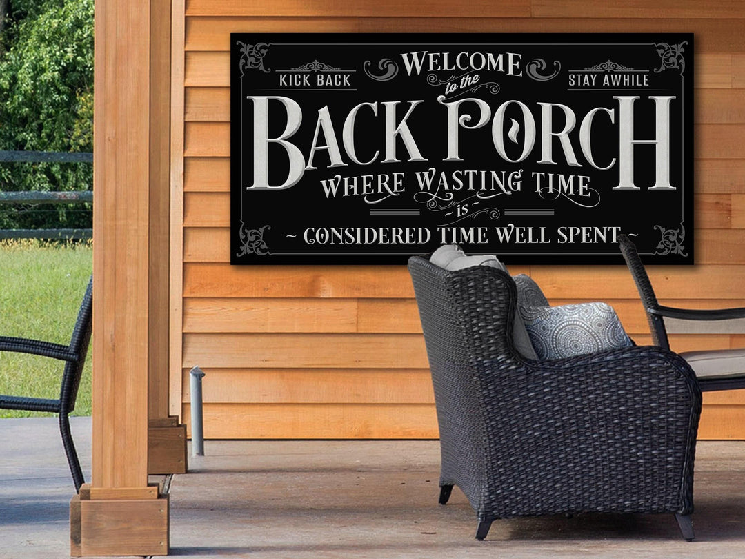 Back Porch Sign on Metal or Canvas | White Letters on Black Background Porch Sign | Where Wasting Time is Considered Time Well Spent