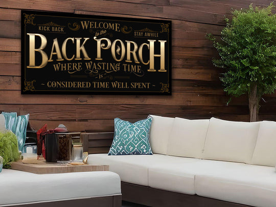 Back Porch Sign on Metal or Canvas | Metallic Gold Letters w Black Background Porch Sign | Where Wasting Time is Considered Time Well Spent