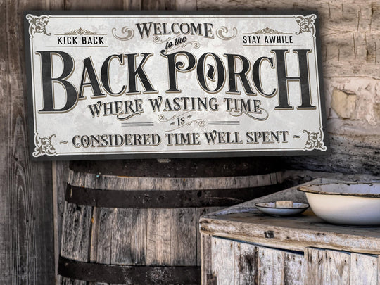 Back Porch Sign on Metal or Canvas | Black Letters on White Background Porch Sign | Where Wasting Time is Considered Time Well Spent