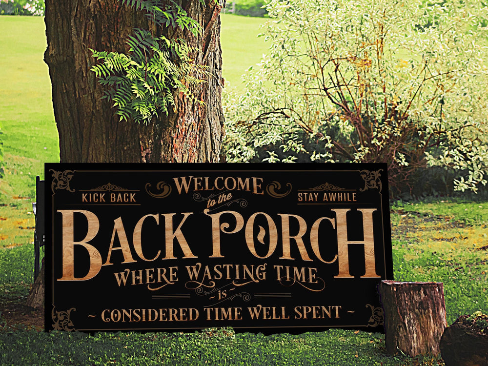 Back Porch Sign on Metal or Canvas | Woodgrain Letters with Black Background Porch Sign | Where Wasting Time is Considered Time Well Spent