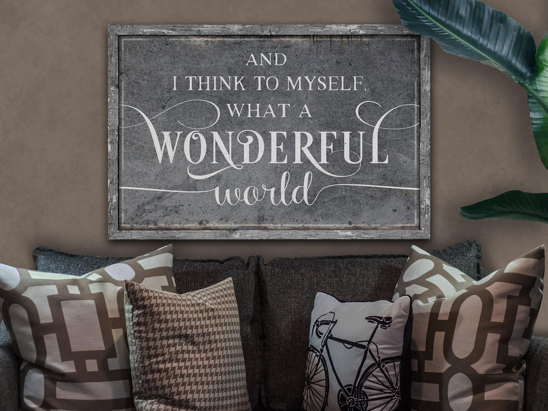 And I Think to Myself What a Wonderful World | Wonderful World on Canvas | Wonderful World on Metal | What a Wonderful World | White Vintage