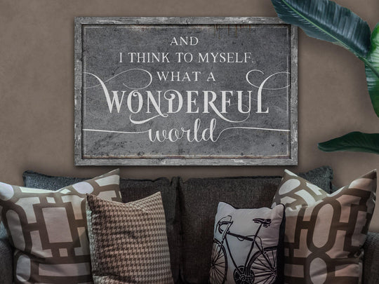 And I Think to Myself What a Wonderful World | Wonderful World on Canvas | Wonderful World on Metal | What a Wonderful World | White Vintage