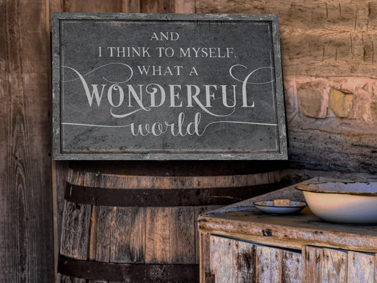 And I Think to Myself What a Wonderful World | Wonderful World on Canvas | Wonderful World on Metal | What a Wonderful World | White Vintage