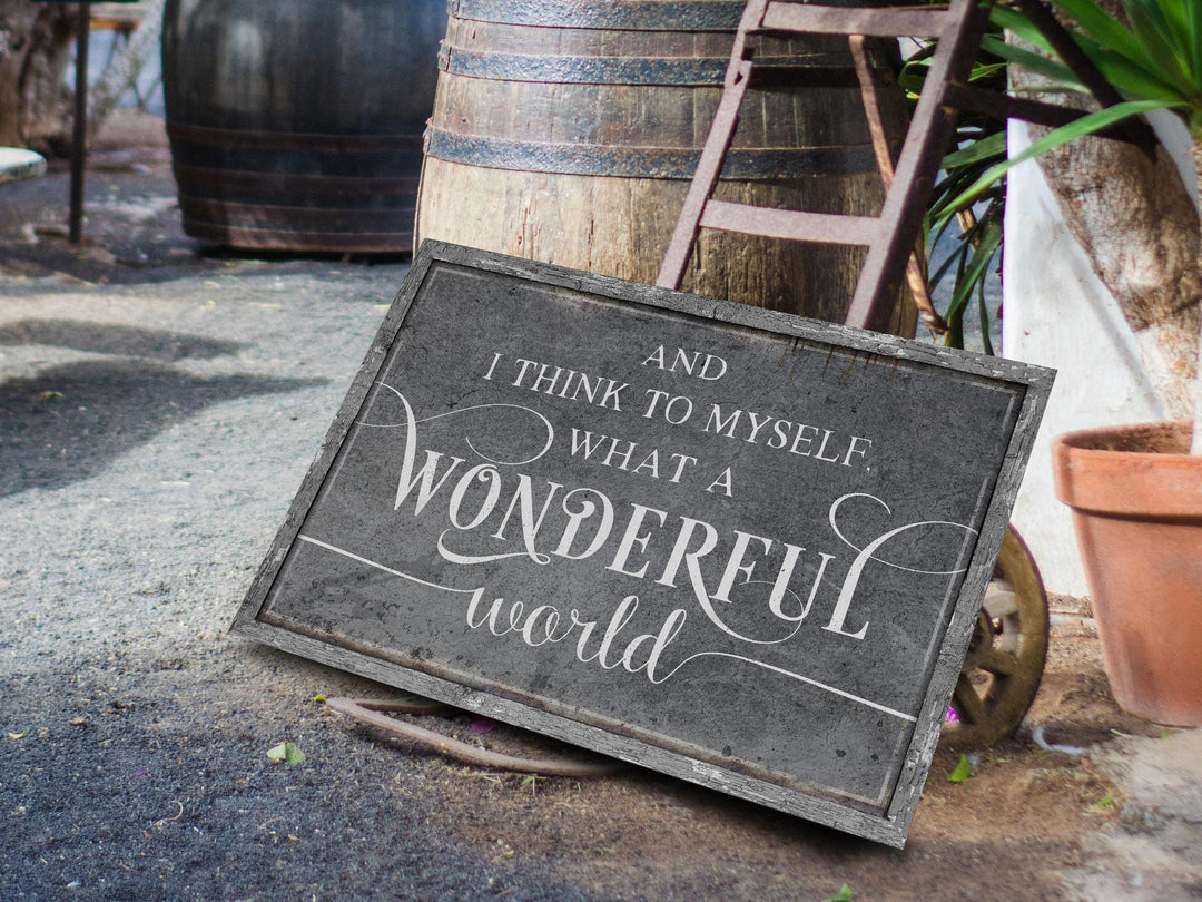 And I Think to Myself What a Wonderful World | Wonderful World on Canvas | Wonderful World on Metal | What a Wonderful World | White Vintage