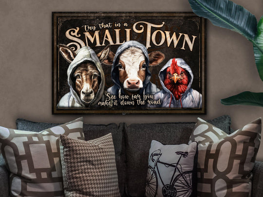 Try That in a Small Town Sign | Small Town Sign | Large Canvas Sign | Large Metal Sign | Farmhouse Wall Decor | Small Town Song Sign